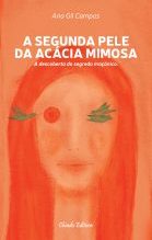 A Segunda Pele da Acácia Mimosa