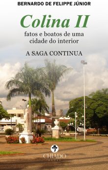 Colina II - Fatos e boatos de uma cidade do interior. A saga continua