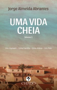 Uma Vida Cheia, Vol. I
