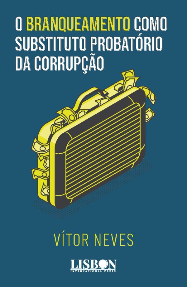 O Branqueamento como Substituto Probatório da Corrupção