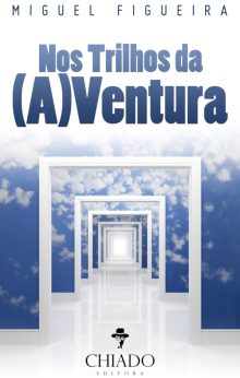 Nos Trilhos da (A)Ventura