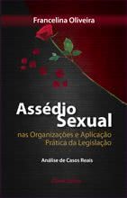 Assédio Sexual nas Organizações e Aplicação Prática da Legislaçã