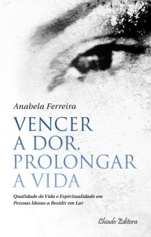 Vencer a Dor, Prolongar a Vida