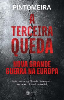 A Terceira Queda - Nova Grande Guerra na Europa