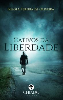 Cativos da Liberdade