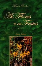 As Flores e os Frutos