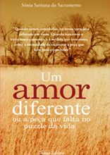 Um Amor Diferente ou A Peça que Falta no Puzzle da Vida