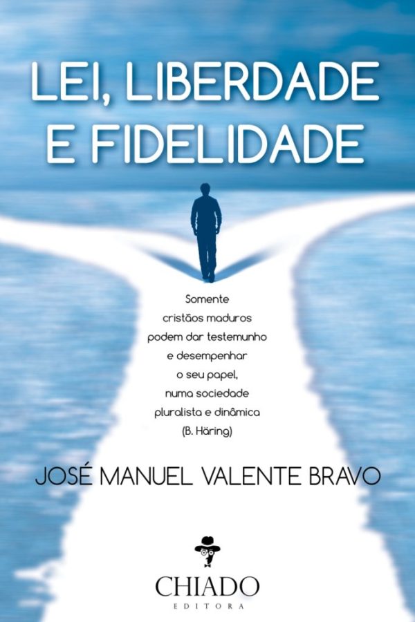Lei, Liberdade e Fidelidade