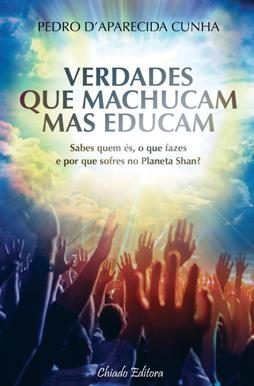 Verdades Que Machucam mas Educam