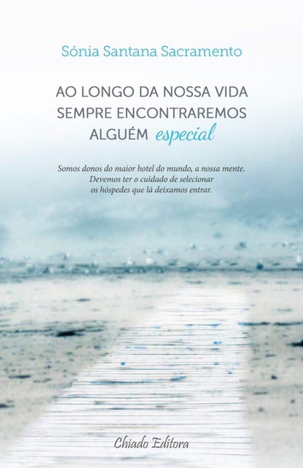 Ao longo da nossa vida sempre encontraremos alguém especial
