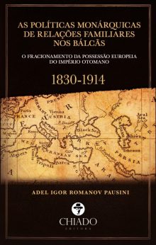 As Políticas Monárquicas de relações familiares nos Balcãs