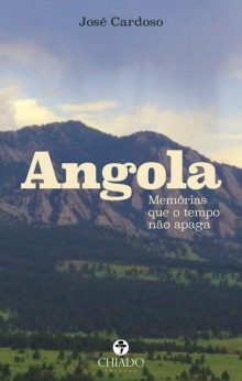 Angola - Memórias que o Tempo Não Apaga