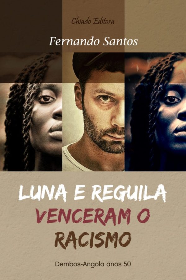 Luna e Reguila venceram o racismo