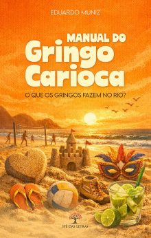 Manual do Gringo Carioca - O que os Gringos fazem no Rio?