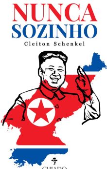 NUNCA SOZINHO: A vida na Coreia do Norte pelo olhar de um brasileiro