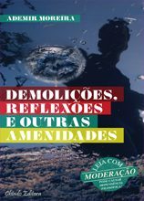 Demolições, Reflexões e Outras Amenidades