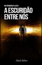 A Escuridão Entre Nós