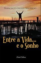 Entre a vida...e o Sonho