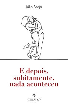 E depois, subitamente, nada aconteceu