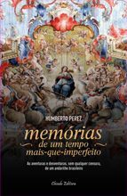 Memórias de um tempo mais-que-imperfeito