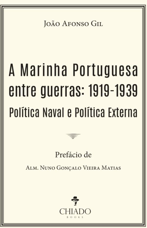A Marinha Portuguesa entre Guerras: 1919-1939, Política Naval e Política Externa