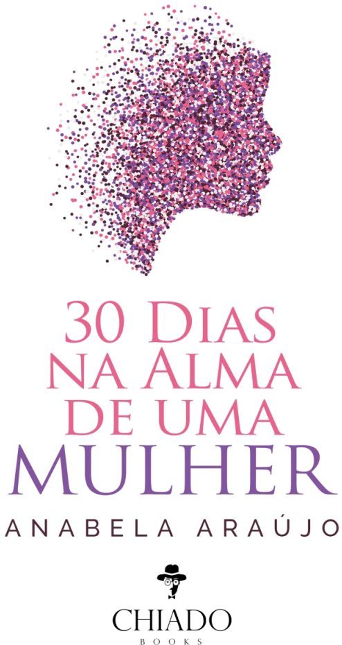 30 Dias na Alma de uma Mulher