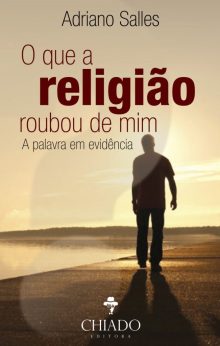 O Que a Religião Roubou de Mim