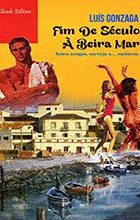 Fim de Século à Beira Mar