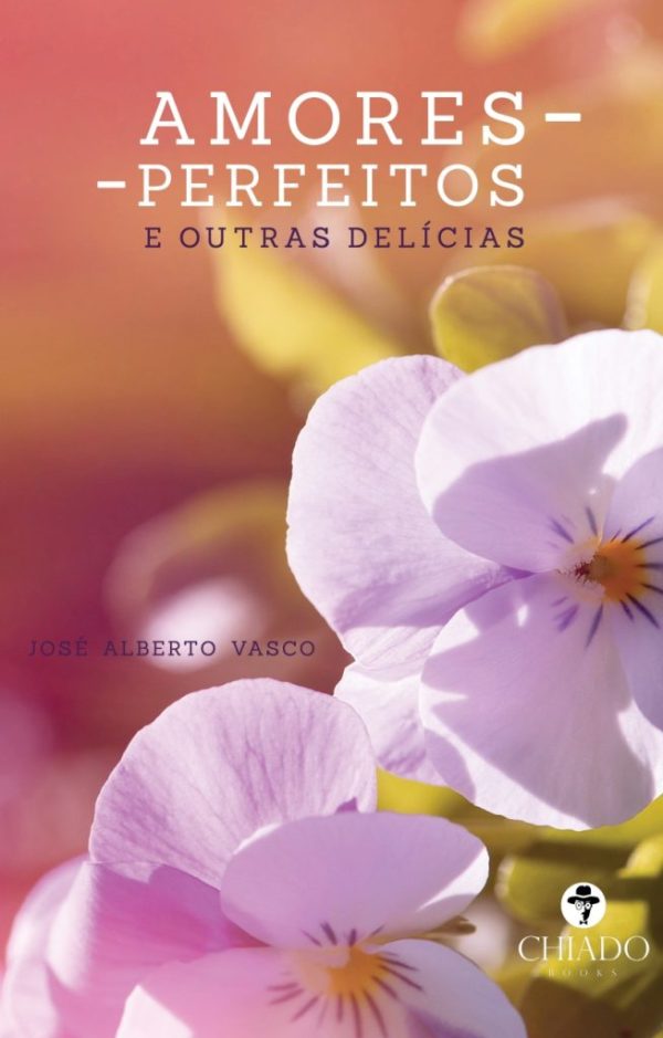 Amores-Perfeitos e Outras Delícias