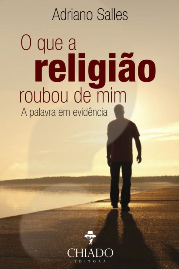 O Que a Religião Roubou de Mim