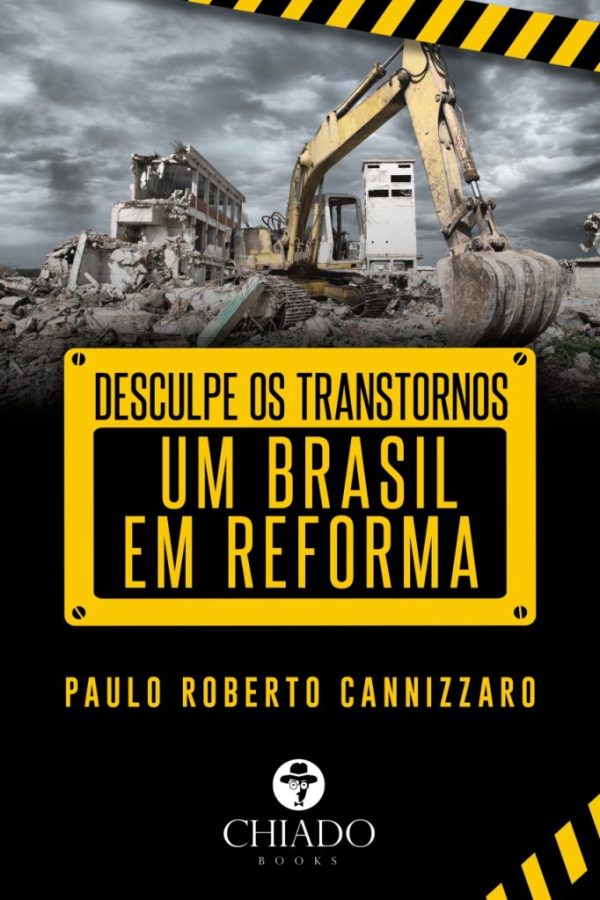 Desculpe os transtornos, um Brasil em reformas