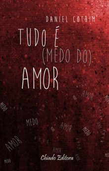 Tudo é (medo do) Amor