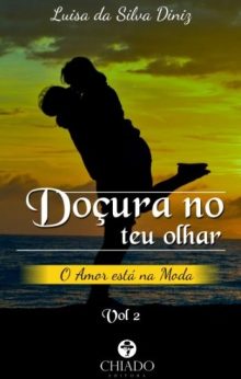 Doçura no teu Olhar - Vol II