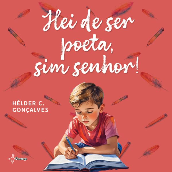 Hei de ser poeta, sim senhor!