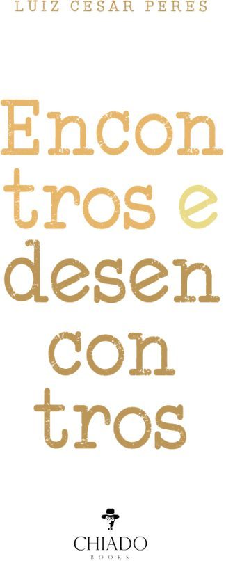 Encontros e desencontros