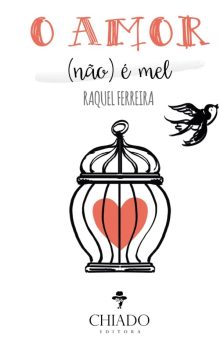 O Amor (não) é Mel