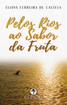 Pelos Rios ao Sabor da Fruta