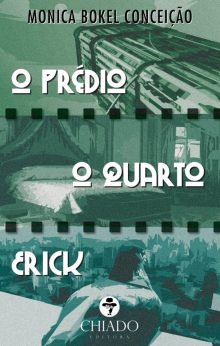 O prédio, o quarto, Erick