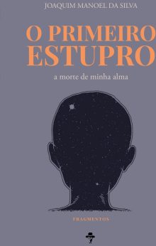O Primeiro estupro - a morte de minha alma