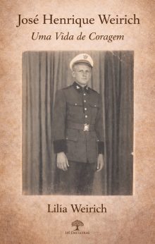 José Henrique Weirich: Uma Vida de Coragem