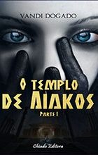 O Templo De Aiakos - Parte I