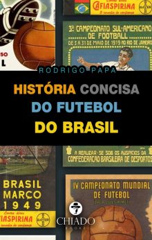 História concisa do futebol do Brasil
