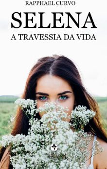 Selena - A Travessia da Vida