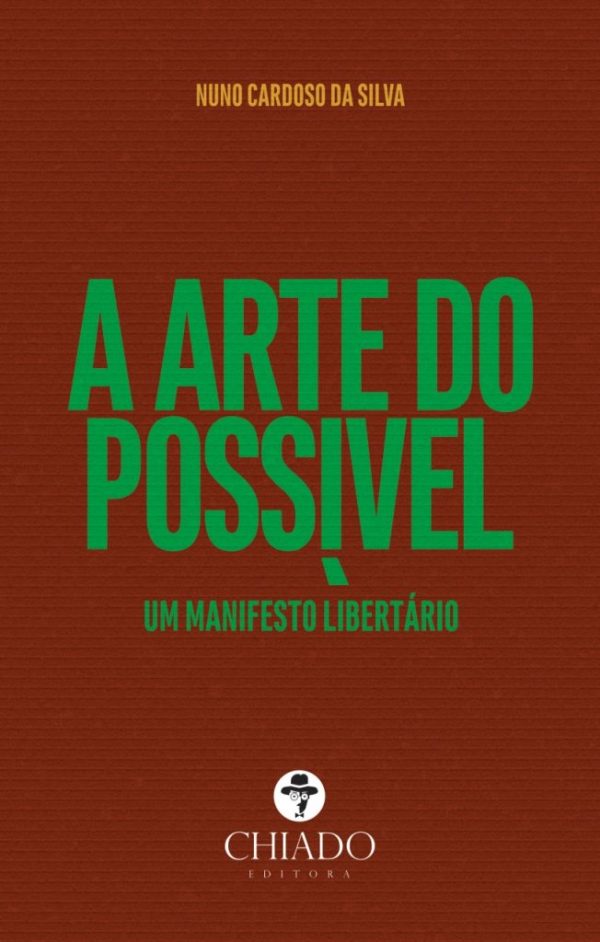 A arte do possível – Manifesto libertário