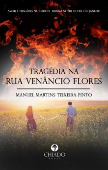TRAGÉDIA NA RUA VENÂNCIO FLORES