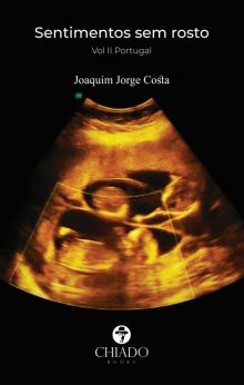 Sentimentos sem Rosto – Vol II