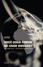 Você Quer Parar de Usar Drogas?