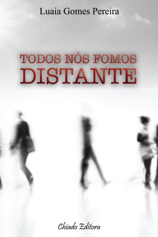 Todos Nós Fomos Distante