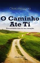 O Caminho Até Ti