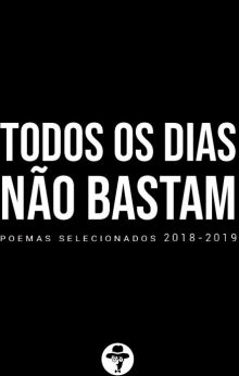 Todos os dias não bastam